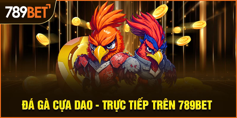 đá gà cựa dao