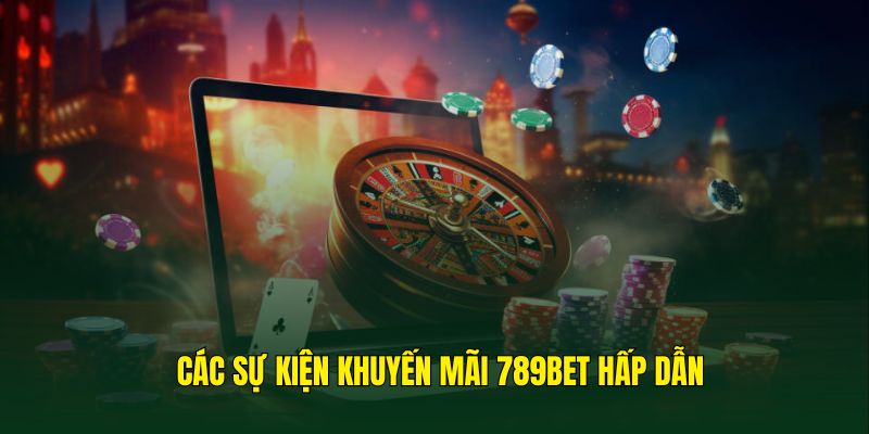 Nhiều sự kiện nổi bật được mở ra mỗi ngày